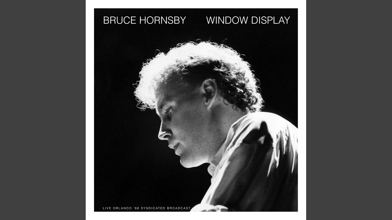 Look Out Any Window (Live 1988) by Bruce Hornsby