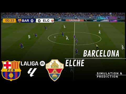 BARCELONA vs. ELCHE LALIGA 2025-26 Full Match Simulation/Prediction