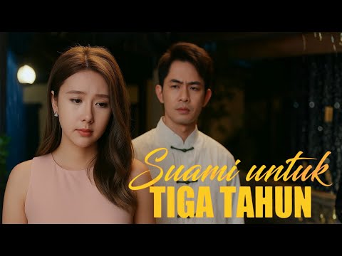 Suami Untuk 3 Tahun Drama China