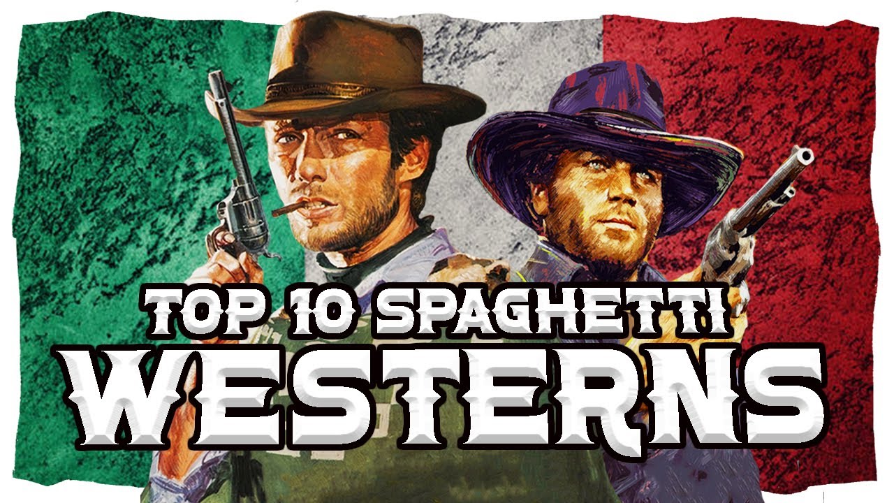 Top 10 Best Spaghetti Western Films of All Time π¬