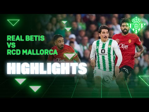Resumen del partido Real Betis - RCD Mallorca | HIGHLIGHTS | Real BETIS