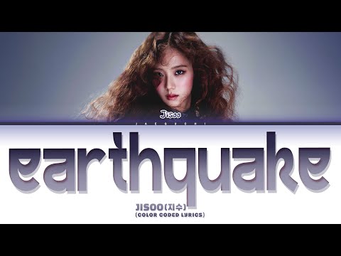 Jisoo (지수) 'earthquake' (Color Coded Lyrics)
