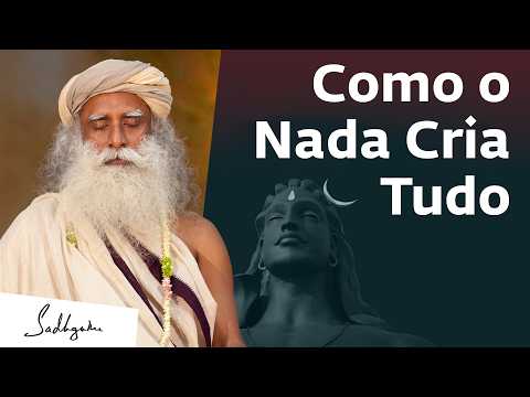 O Papel do Vazio na Criação: Física e Sabedoria Antiga | Sadhguru Português