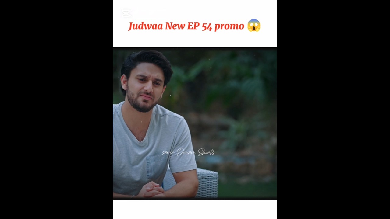 Judwaa New EP 54 Promo 😱 - Exciting Drama Ahead!