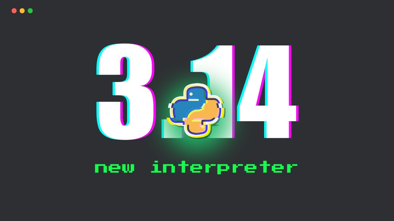 Python 3.14 Introduces a New Interpreter to Boost Performance by Up to 30%