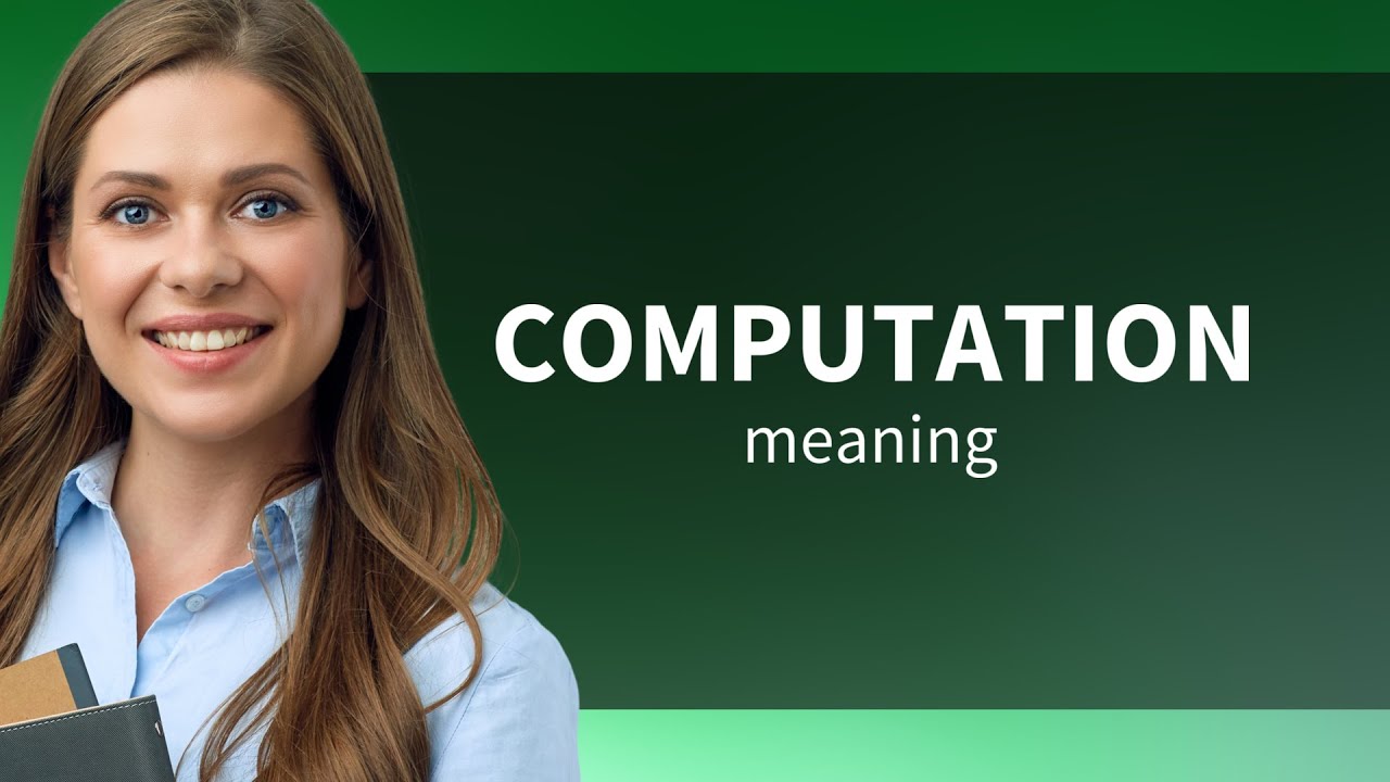 Understanding Computation: Definition & Meaning Explained 🧠