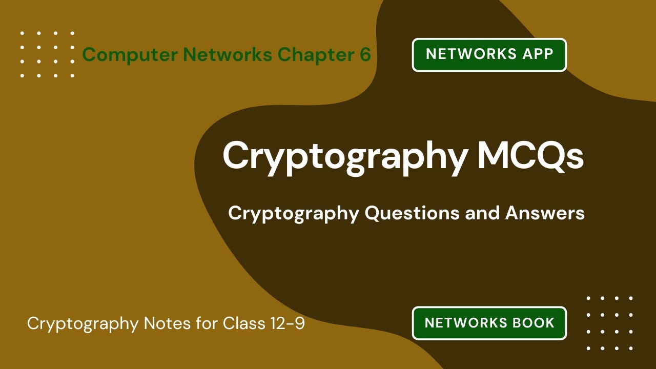 Master Cryptography with 9-12 Grade MCQ Practice ๐ | Notes, PDF & App