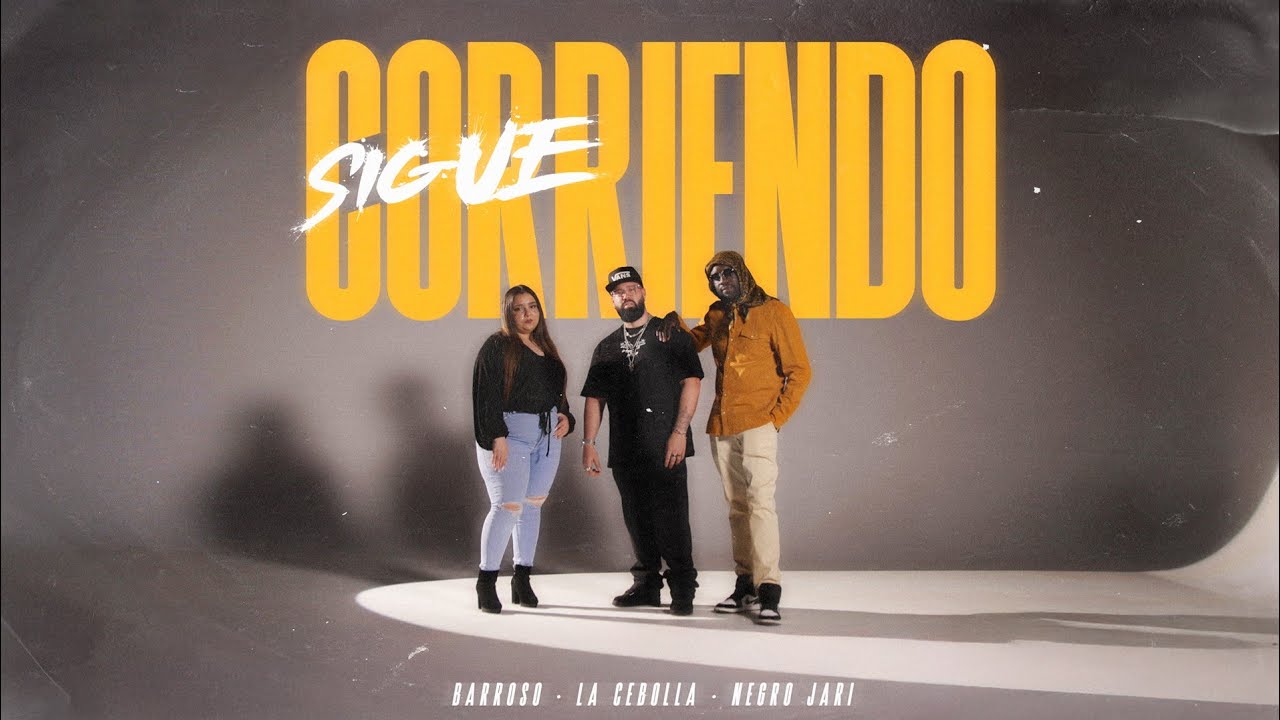 Barroso ft. Negro Jari & La Cebolla - Sigue Corriendo 🎶 | Video Oficial