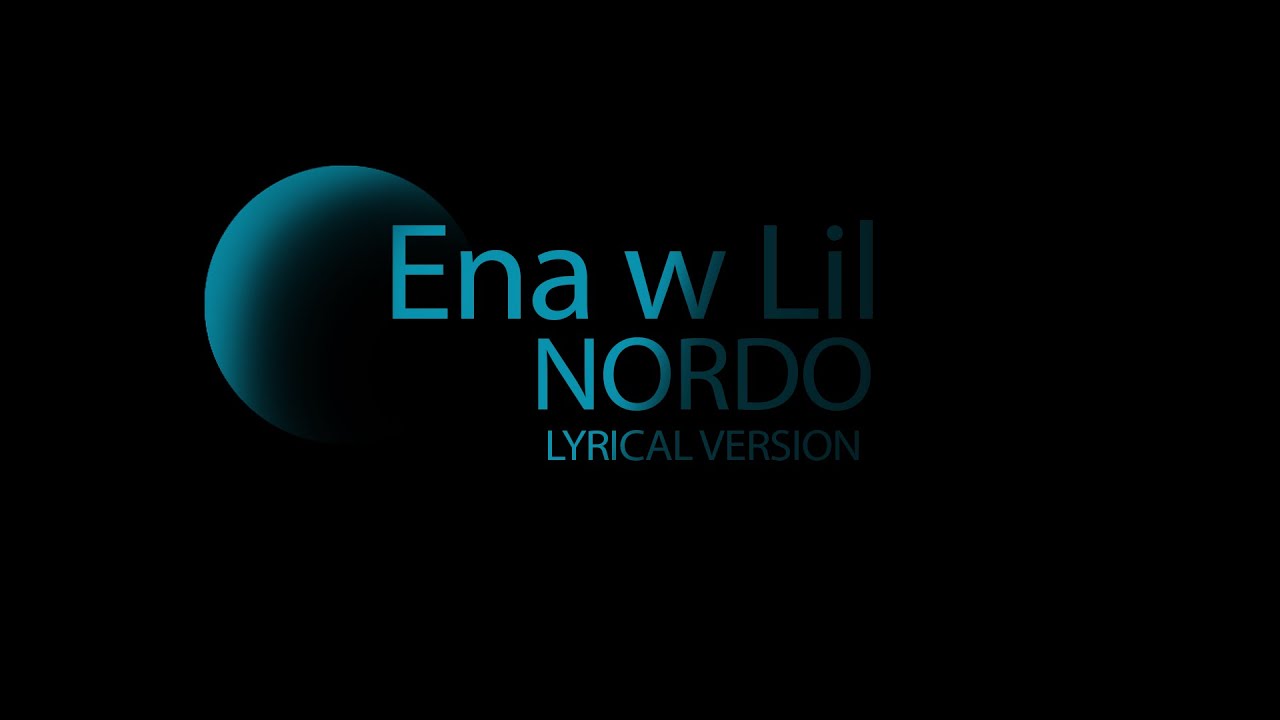 Nordo - Ena w Lil | Lyrical Version 🎶 | Top Trending Arab Song with English & Arabic Lyrics