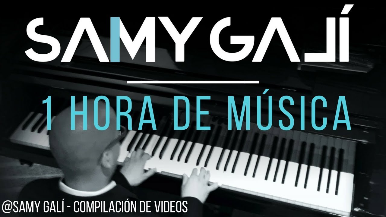 Samy Galí - 1 Hora de Música Cristiana Instrumental en Piano (Versión 2018) 🎹