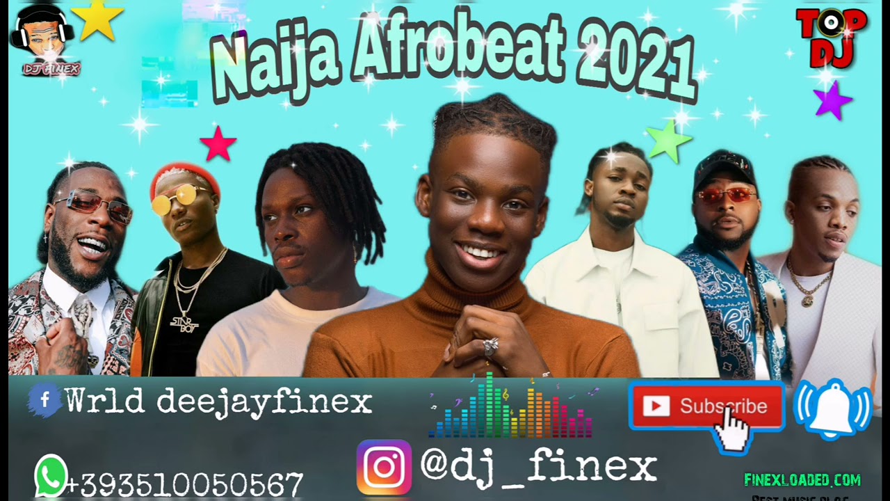 Naija Afrobeat 2021 Party Mix ๐ถ by DJ Finex