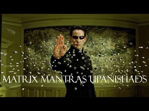 Matrix: Navras & Upanishads Part 2 π₯