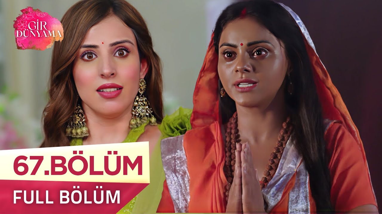 Gir Dünyama (Tose Naina Milaaki Ke) 67. Bölüm | 15 Ekim 2025 – Yeni Bölüm Fragmanı ve Detaylar 🎬