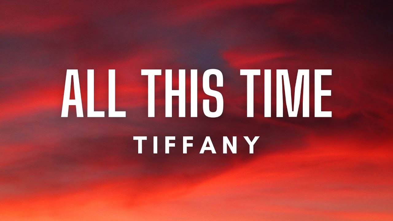 Tiffany - All This Time (Lyric Video) πΆ