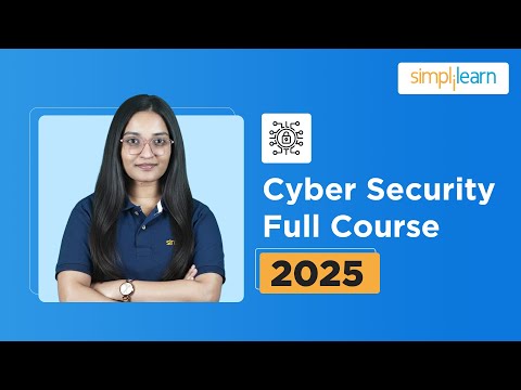 Cyber Security Full Course 2025 | Cybersecurity Tutorial For Beginners | Cybersecurity | Simplilearn