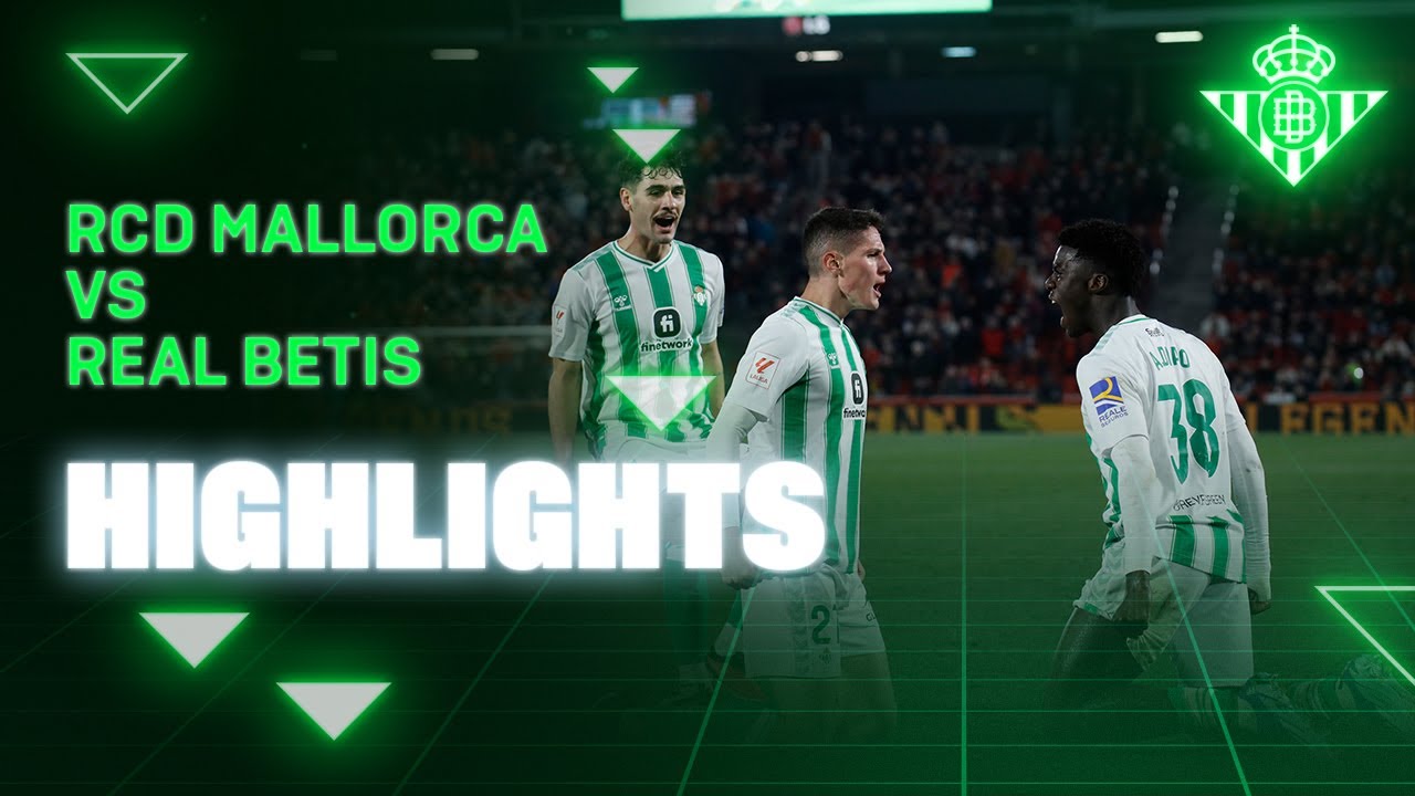 Resumen del Partido RCD Mallorca vs. Real Betis ⚽️ | LaLiga Jornada 22