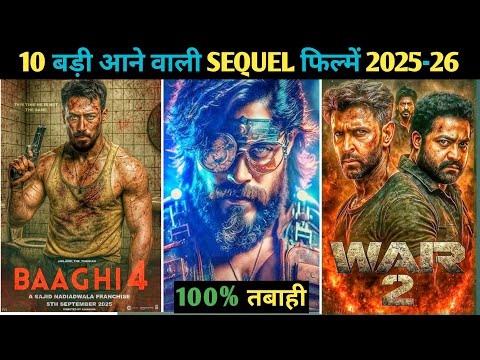 South & Bollywood Top 10 Upcoming SEQUEL Movie 2025-26-27 | Upcoming BIGGEST SEQUEL Movie in HINDI