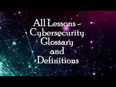 ๐ก๏ธAll Lessons - Cybersecurity Glossary and Definitions