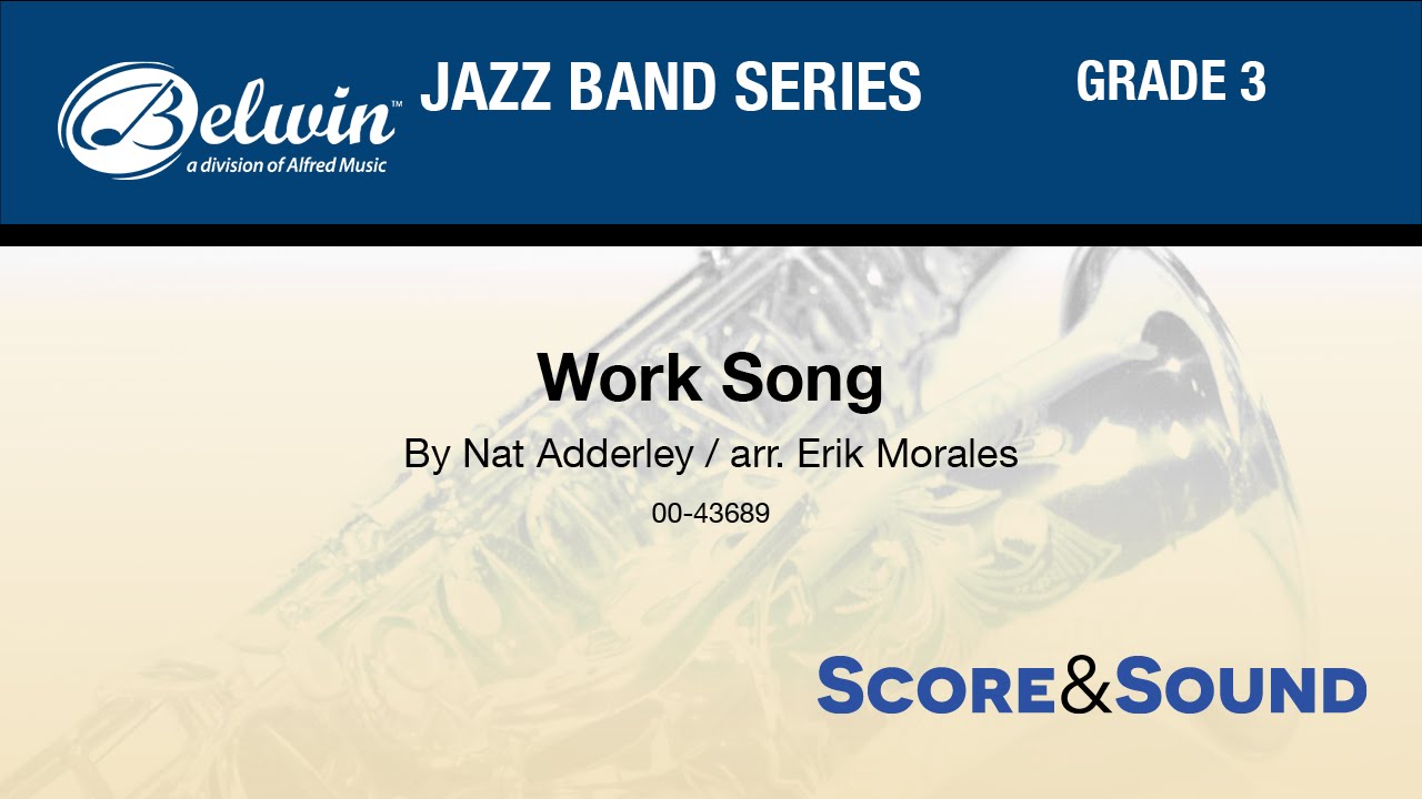 Work Song by Nat Adderley – Score & Sound 🎶