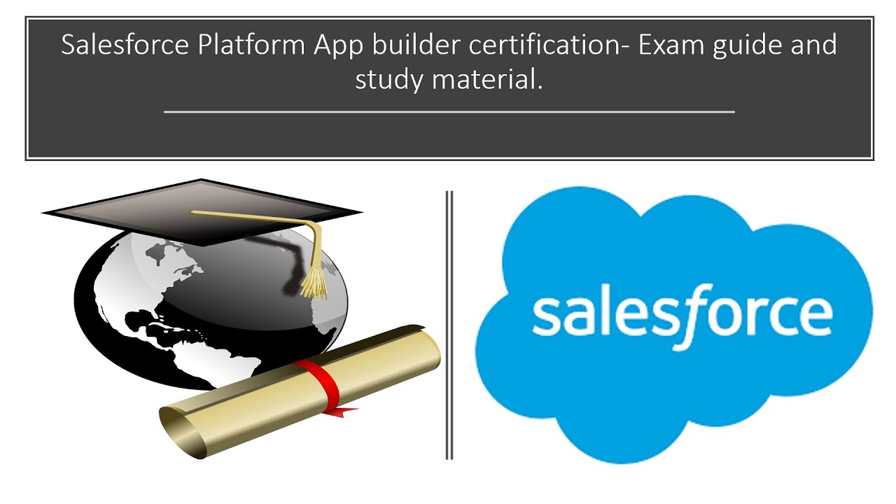 Ultimate Salesforce Platform App Builder Exam Guide & Study Resources 📚