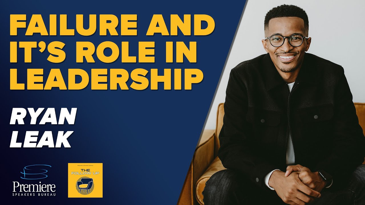 Failure's Role in Leadership with Ryan Leak 🏀