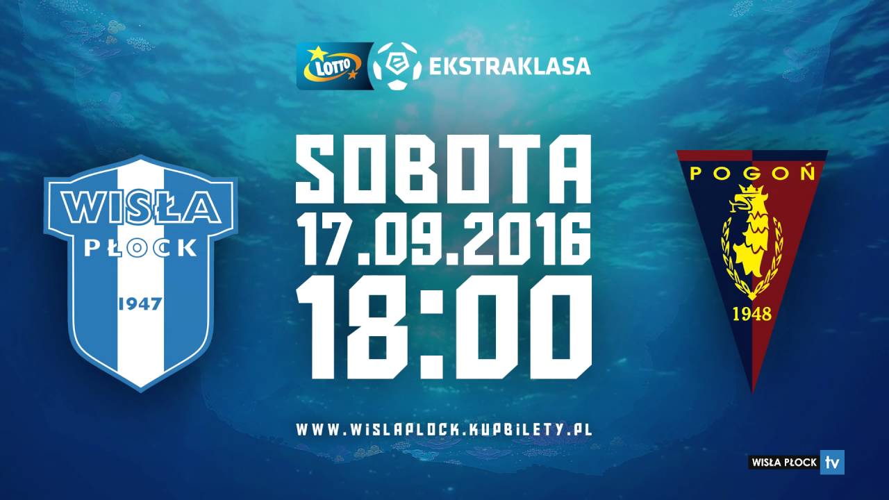 Wisła Płock vs Pogoń Szczecin – 17/09/2016, 18:00 ⚽