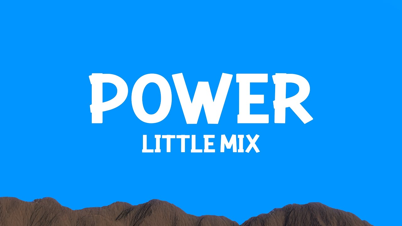 @LittleMix - Power (Lyrics)