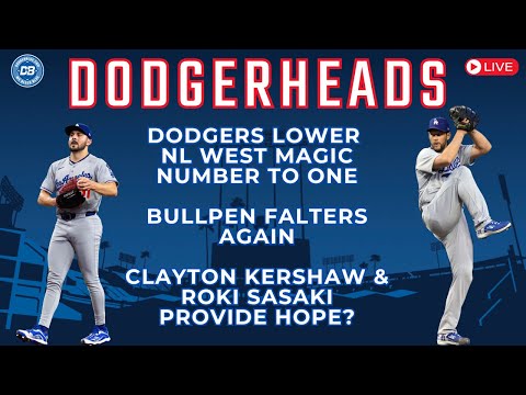 DodgerHeads: Dodgers lower magic number to one, Clayton Kershaw & Roki Sasaki fixing bullpen issues?