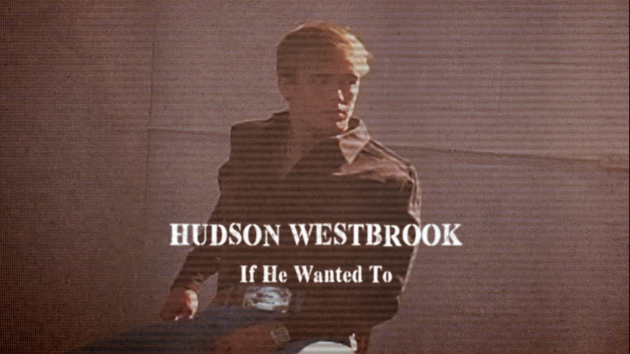 Hudson Westbrook - If He Wanted To (Lyric Video)