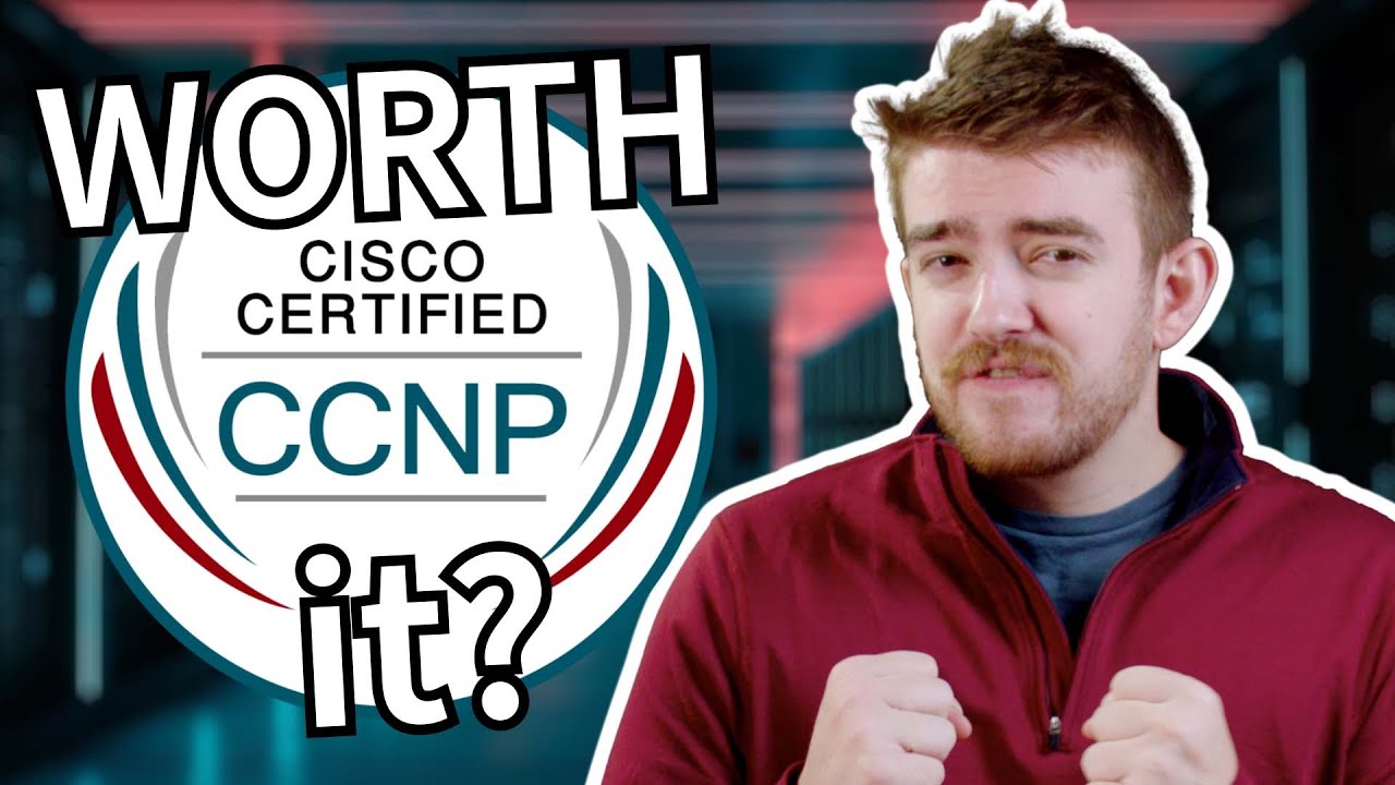Is Cisco CCNP Worth It? Benefits for Network Professionals