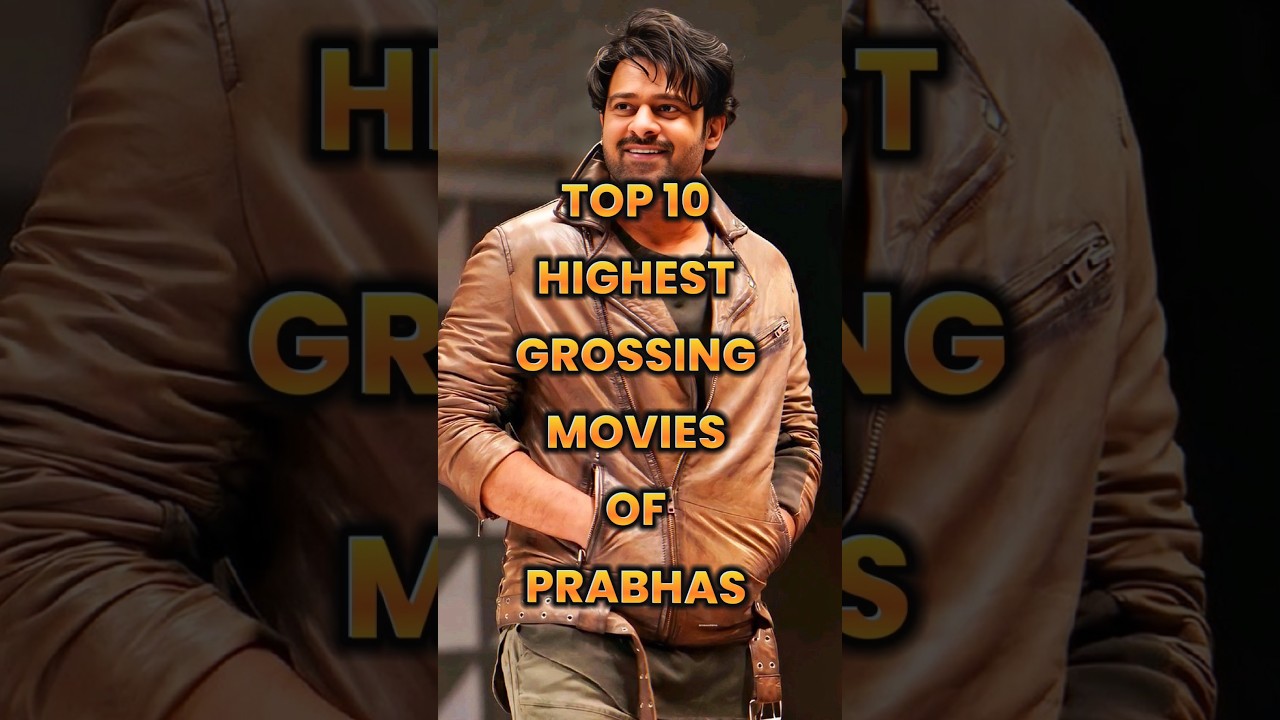 Top 10 Prabhas' Top 10 Blockbuster Movies That Shattered Box Office Records 🎬