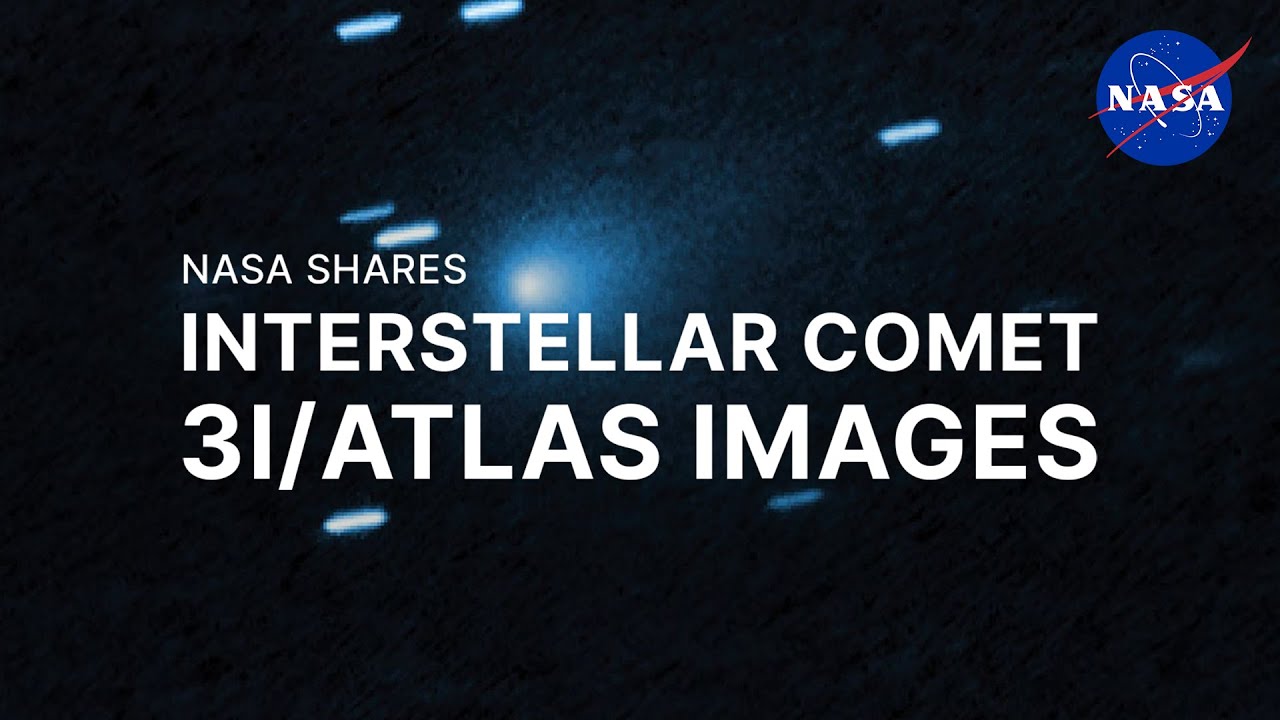 NASA Reveals New Images of Interstellar Comet 3I/ATLAS 🚀