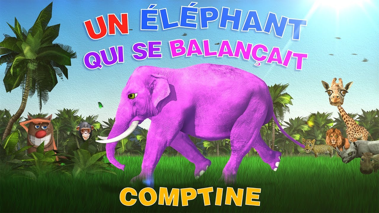 Un Éléphant qui se Balançait par Foufou - Comptine pour enfants en français (4K)