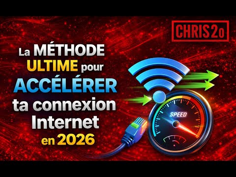 7- La MÉTHODE ULTIME pour ACCÉLÉRER ta connexion Internet 2026