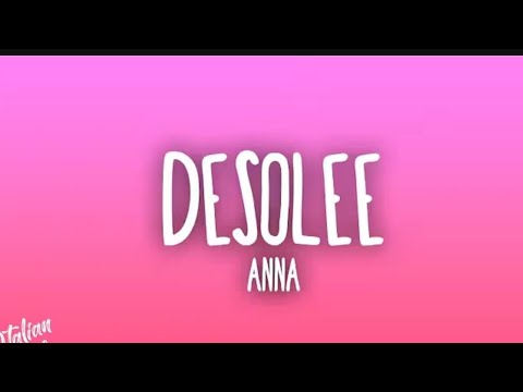 DÈSOLÈE || Anna Pepe
