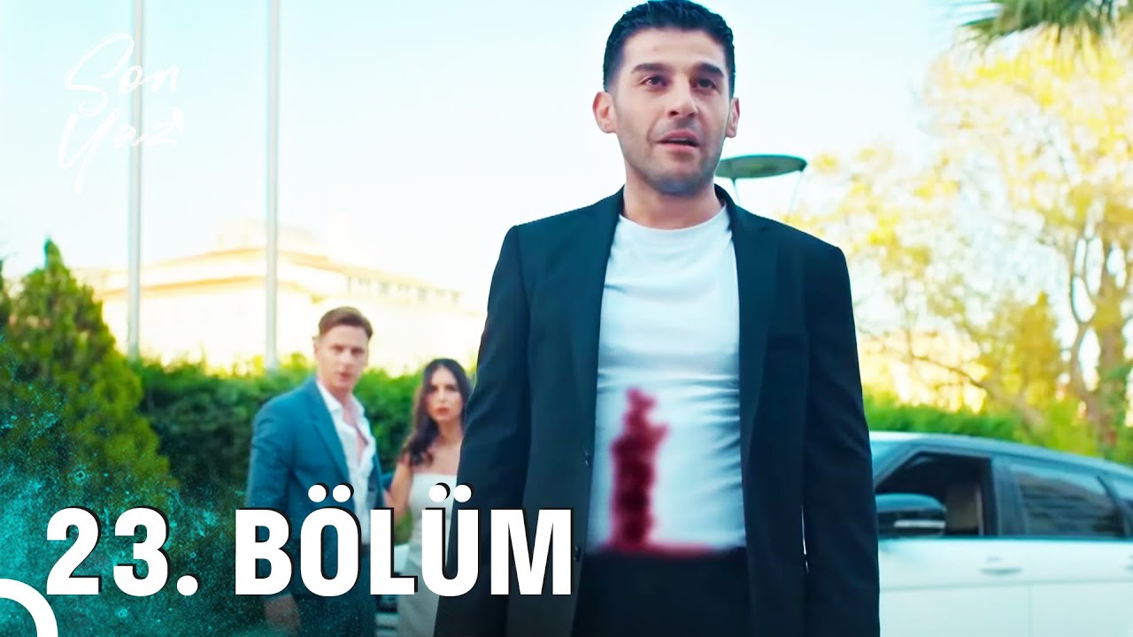 Son Yaz 23. Bölüm (HD) – Akgün ve Selim Yeniden Birlikte! 🚀