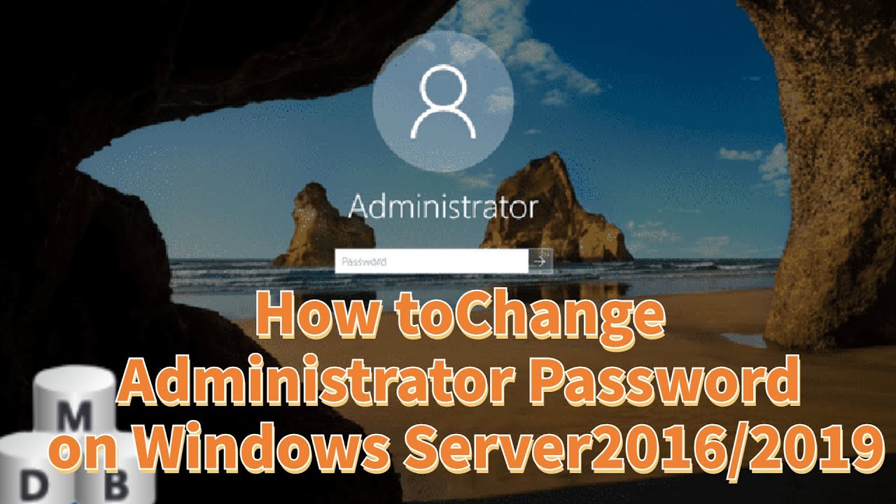 Change Admin Password on Windows Server 2016/2019 🔑