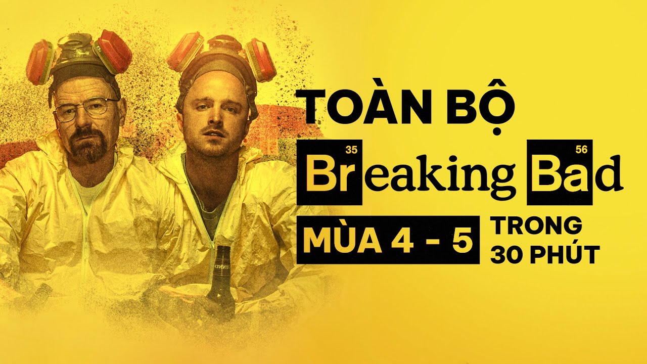 Breaking Bad Mùa 4-5: Tất Tần Tật Chi Tiết