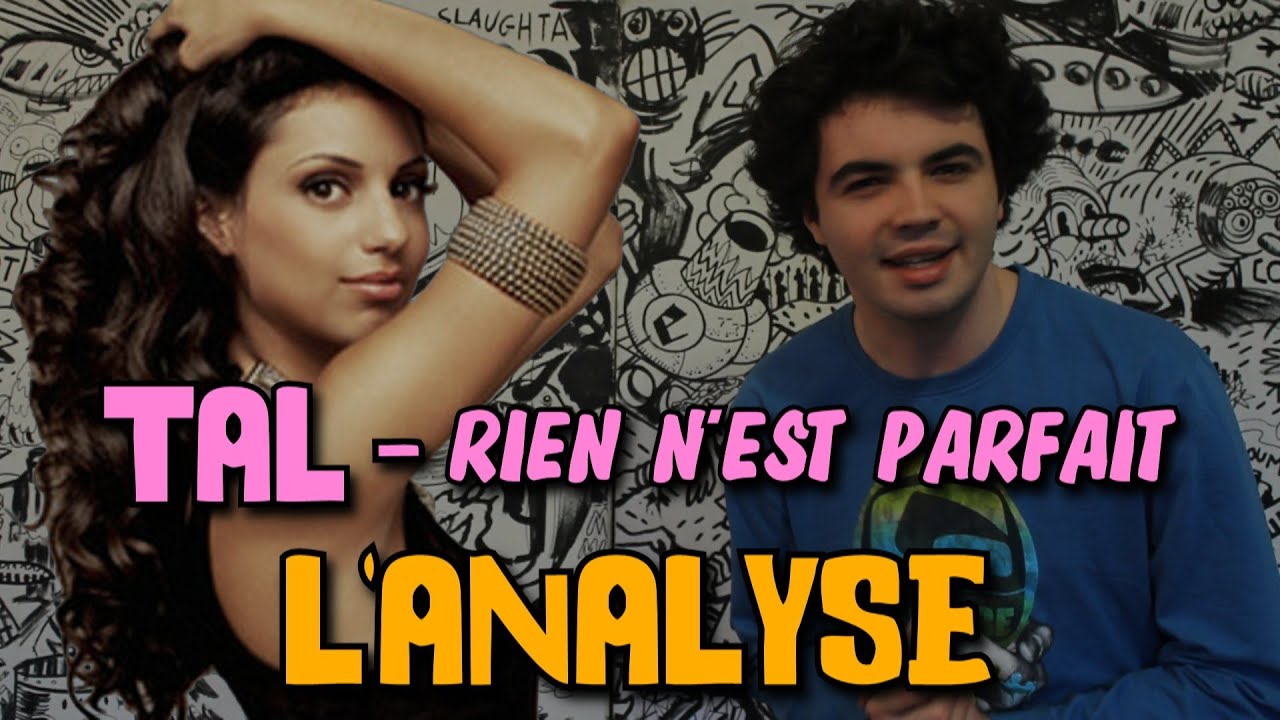 TAL - Rien n'est parfait : Analyse de MisterJDay