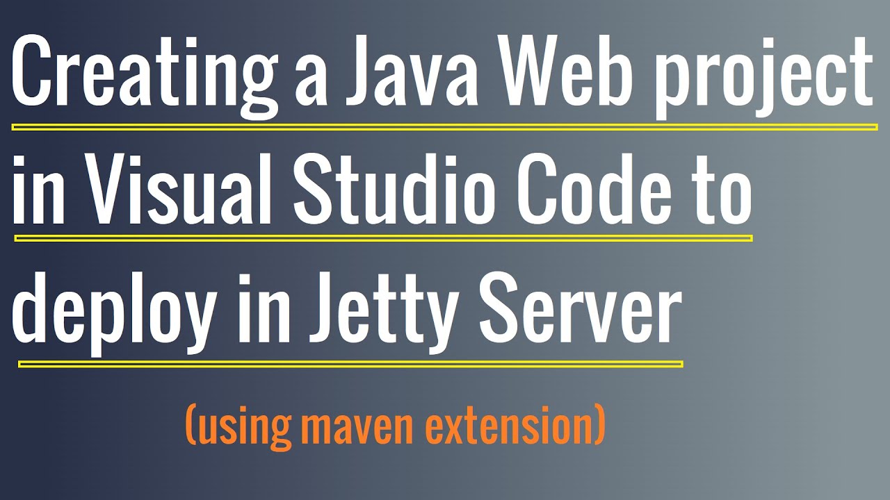Learn How to Build and Deploy a Java Web App (Servlet/JSP) in Visual Studio Code with Jetty 🚀