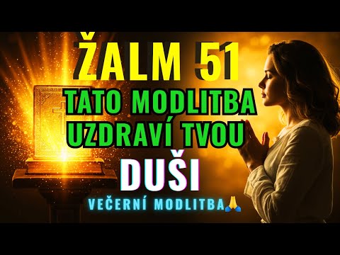🌙Žalm 51 – Večerní Modlitba, Která Uzdraví Tvoji Duši 🙏🕊️