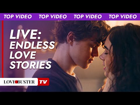 🔴 LIVE : Endless Love Stories | LOVEBUSTER TV | Compilation Live Stream