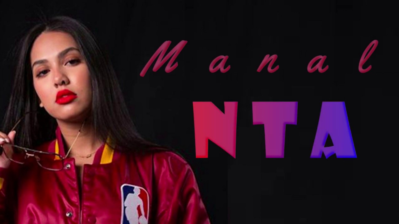 Manal 'NTA' Lyrics ๐ถ