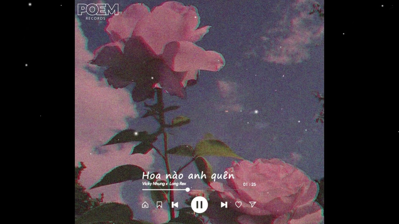 Hoa Nào Anh Quên - Vicky Nhung & Long Rex (Lofi) 🎶