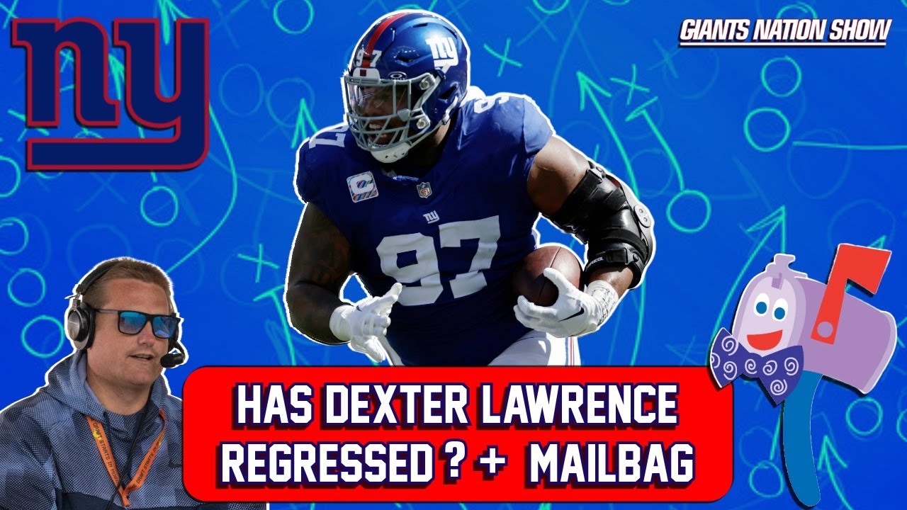 Has Dexter Lawrence Regressed + Mailbag? | 87