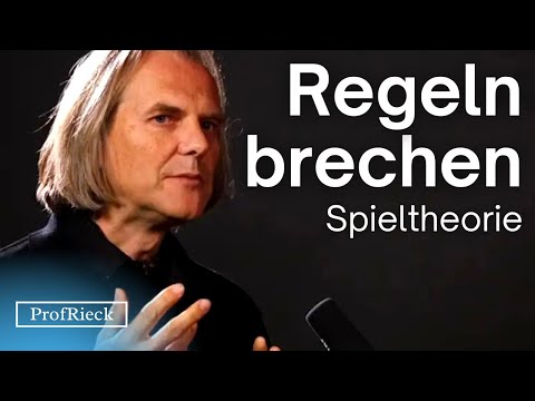 Brechen Sie die Regeln! (Spieltheorie) Prof. Dr. Christian Rieck