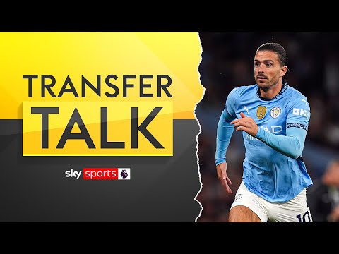 LIVE! The latest on Jack Grealish to Everton and more ✍️ | Transfer Talk