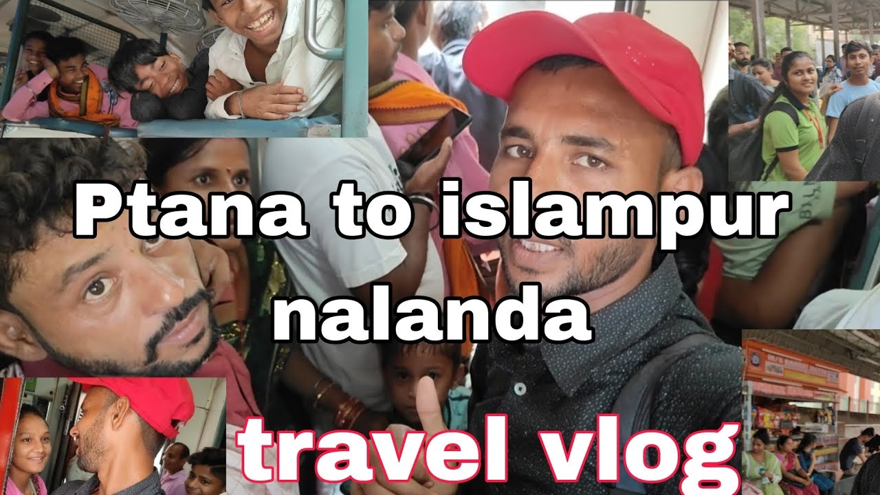 Patna to Islampur Nalanda Travel Vlog 🚗