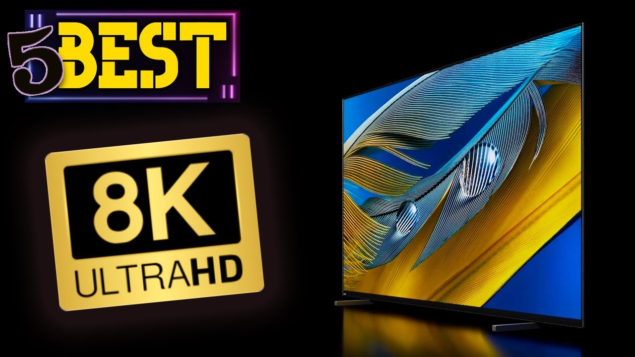 Top 5 Best 8K TVs of 2024 📺