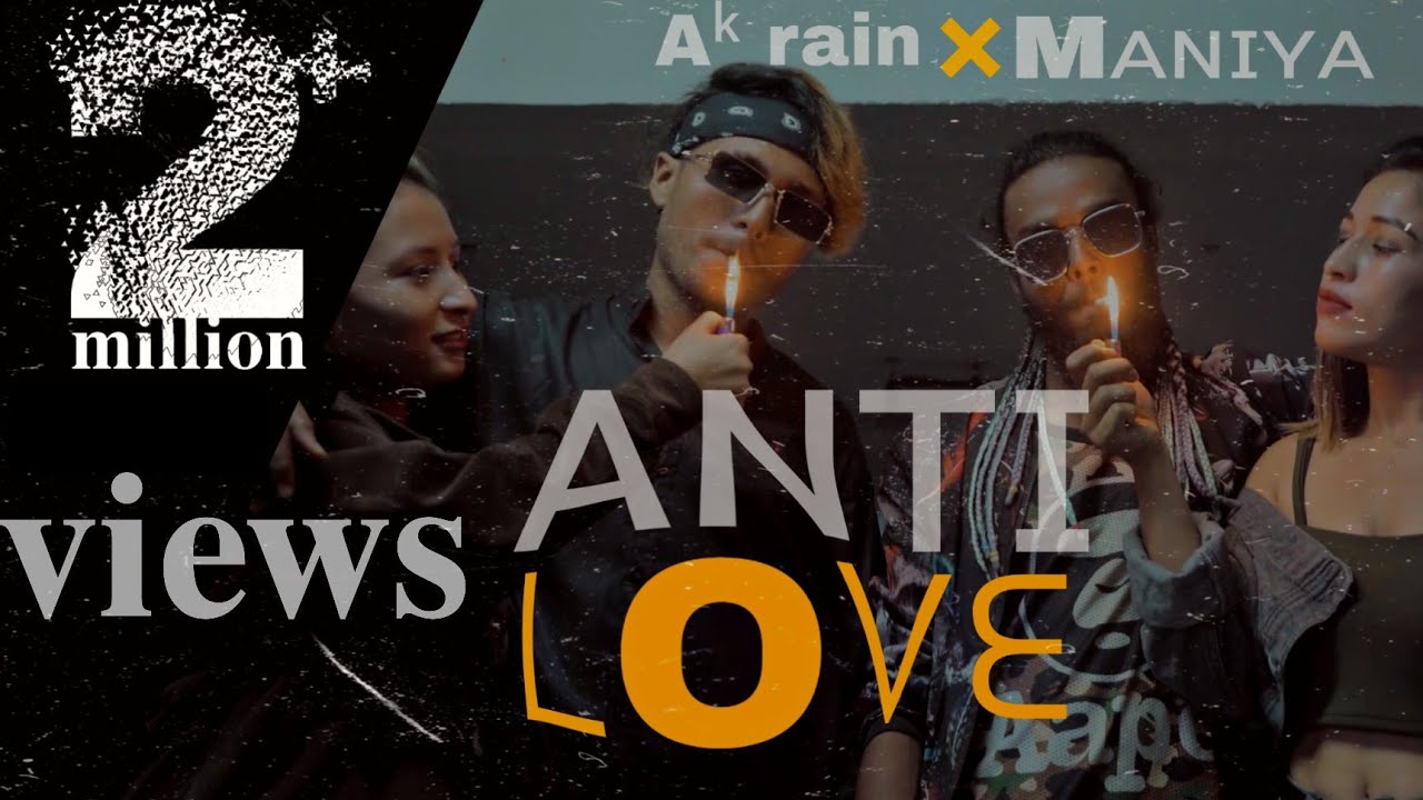ANTI LOVE | Ak Rain X Maniya | Maithili Rap 2021 🎶